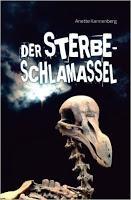 Rezension: Der Sterbeschlamassel - Anette Kannenberg