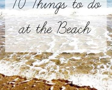 10 Things To Do At The Beach