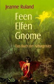 Feen, Elfen und Gnome