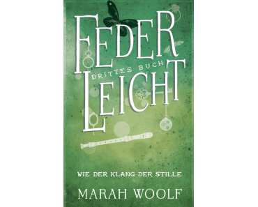 [Gast-Rezension] Federleicht: Wie der Klang der Stille (Nadine)
