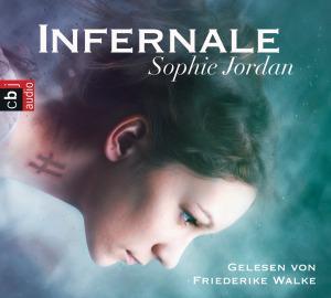 :: Rezension :: Infernale von Sophie Jordan – Hörbuch –