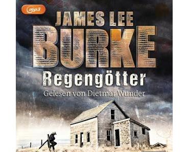 [Rezension] James Lee Burke - Regengötter (Hörbuch)