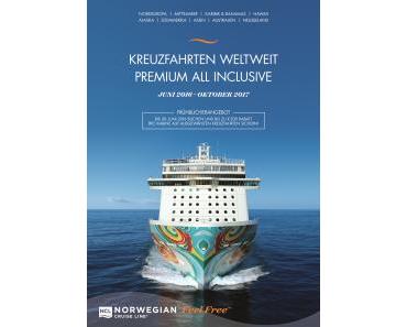 NORWEGIAN CRUISE LINE PRÄSENTIERT NEUEN PREMIUM ALL INCLUSIVE-KATALOG JUNI 2016 BIS OKTOBER 2017