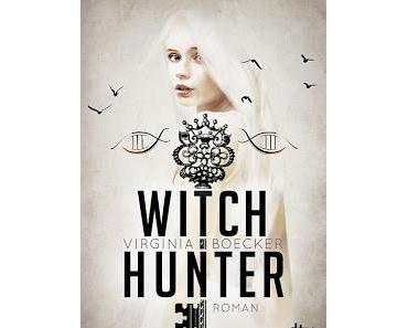 [Rezension] Witch Hunter - Virginia Boecker