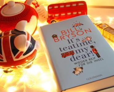 {Gelesen} Bill Bryson - It´s teatime, my dear!