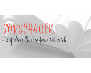 [Vorschauen] Auf diese Bücher freue ich mich – November ’16 bis Februar ’17