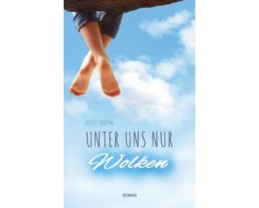 [Rezension] Rose Snow – „Unter uns nur Wolken“