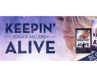 [Blogtour] »Keepin' Alive - Zurück ins Leben« von Sonya Devlin - Tag 1