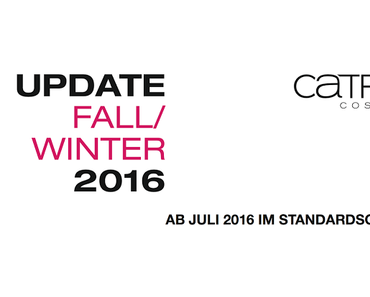 [Preview] Catrice Update Herbst/Winter 2016/17