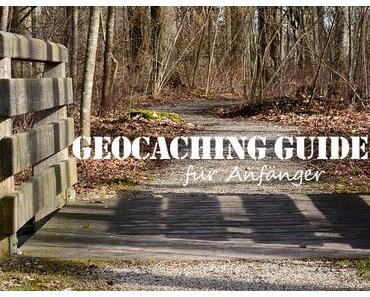 Geocaching für Anfänger (Mini-Guide)