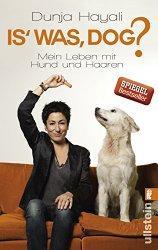 Rezi: Is was, Dog?: Mein Leben mit Hund und Haaren - Dunja Hayali