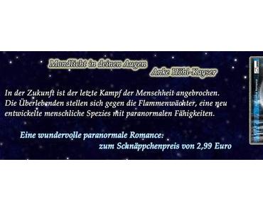 [Blick ins Buch] Leseprobe aus "Mondlicht in deinen Augen" von Anke Höhl-Kayser