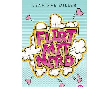 [Rezension] Flirt mit Nerd - Leah Rae Miller