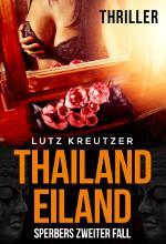 [Rezension] „Tailandeiland – Sperbers zweiter Fall“, Lutz Kreutzer