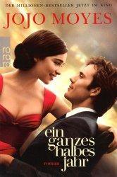 Rezi: Jojo Moyes -  Ein ganzes halbes Jahr