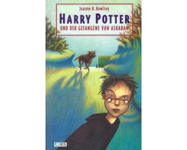Erfahrungsbericht zum Reread von Harry Potter und Der Gefangene von Askaban