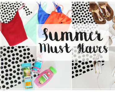 10 Summer Must Haves in 2016 | Erfrischende Duschgele, Kopfhörer, Tops & Co.