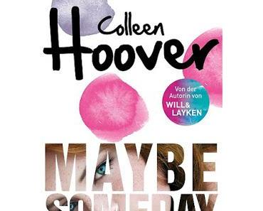 {Rezension} Colleen Hoover - Maybe Someday