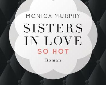 Sisters in Love -Violet - So hot  von Monica Murphy/Rezension