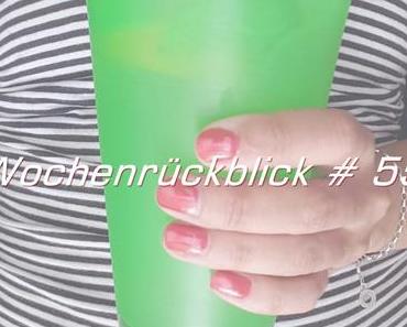 Meine Woche # 55