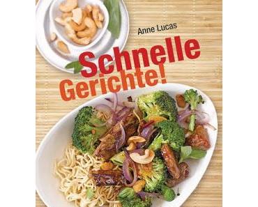Rezension - Schnelle Gerichte! von Anne Lucas