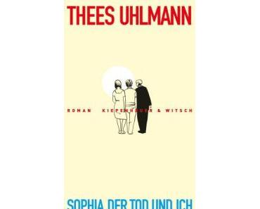 Sophia, der Tod und ich