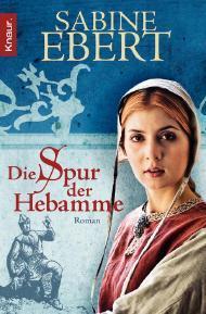 Die Spur der Hebamme, Band 2 der Hebammen Saga
