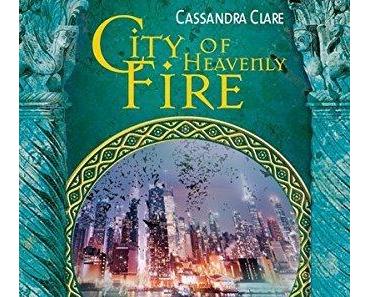 {Rezension: 5 Sätze zu…} Chroniken der Unterwelt 06: City of Heavenly Fire von Cassandra Clare