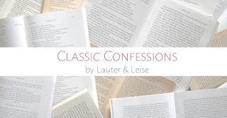 Classic Confessions #13 - der letzte gelesene Klassiker
