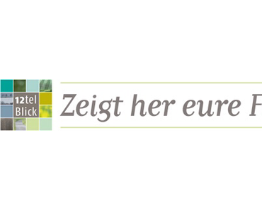 12tel-Blick im August – oder – Morgens um sieben ….