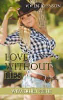 [Rezension] Vivien Johnson - Love without Lies Weaverhill Reihe Band 1