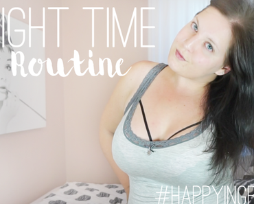 Night Time Routine #HappyInGrey - LIKE IT! Blogparade + Gewinnspiel Voting