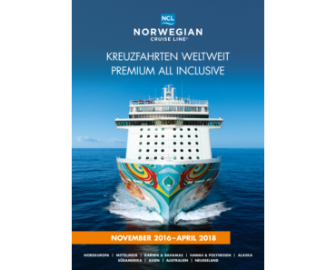 Norwegian Cruise Line präsentiert neuen Premium All Inclusive-Katalog November 2016 bis April 2018