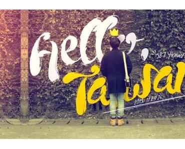 Reiselust: Hello, Taiwan