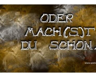 Zitterst Du noch, oder Mach(s)t Du schon?