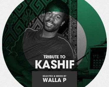 Tribute to KASHIF – selected & mixed by Walla P // free download