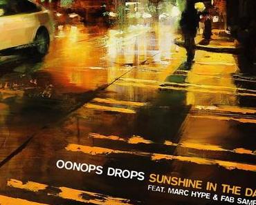 Oonops Drops – Sunshine In The Dark –  feat. Marc Hype & Fab Samperi – free podcast