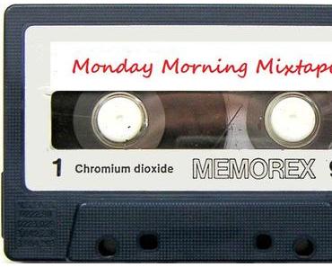 MONDAY MORNING MIXTAPE 141