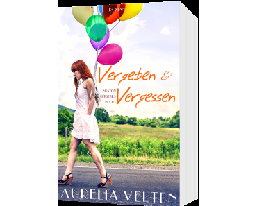 [Kurz&amp;Knapp] Aurelia Velten – Vergeben & Vergessen * Boston Berserks 1*