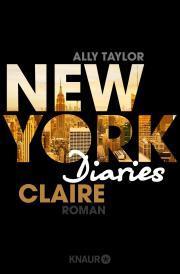 (Rezension) New York Diaries Claire - Ally Taylor