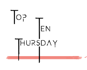 Top Ten Thursday #281