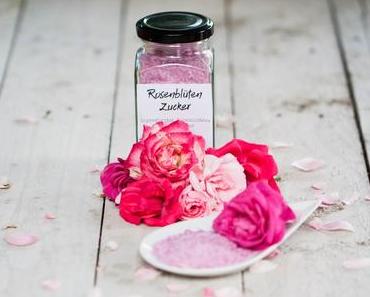 Leckeren Rosenblütenzucker selber machen