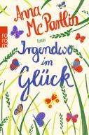 [Rezension] „Irgendwo im Glück“, Anna McPartlin (rororo)