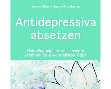 Rezension: Antidepressiva absetzen von Müller/Miltenberger