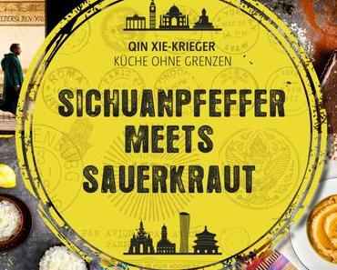 [Kochbuch]: Sauerkraut meets Sichuan-Pfeffer * Qin Xie-Krieger