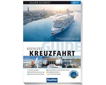 Koehlers Guide Kreuzfahrt 2017 – Oliver Schmidt