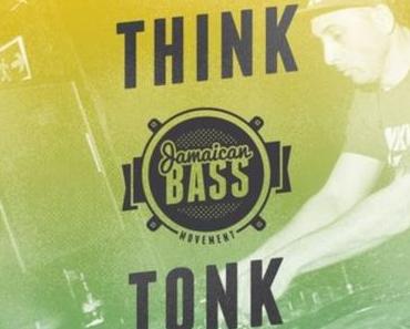 Jamaican Bass According to … Think Tonk // FREE Mixtape