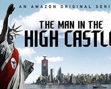 [Serientalk] The Man in the High Castle