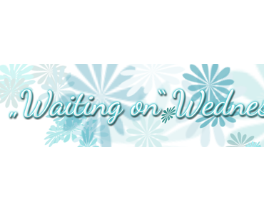 Waiting On’ Wednesday  Das tote Mädchen