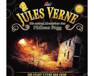 Hörspielrezension: «Jules Verne – Die neuen Abenteuer des Phileas Fogg Folge 7: Die Stadt unter der Erde» (Maritim)
